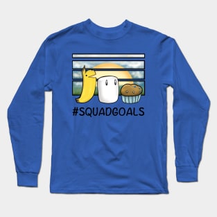 Squad Goals Black text for Light shirts Long Sleeve T-Shirt